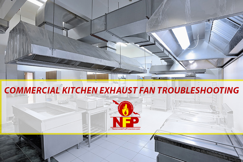 Commercial Kitchen Exhaust Fan Troubleshooting
