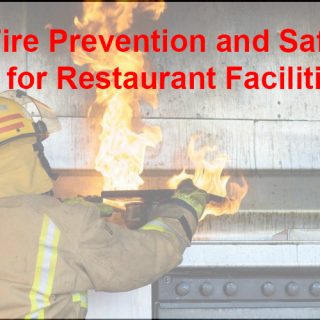 Fire Prevention and Safety for Restaurant Facilities
