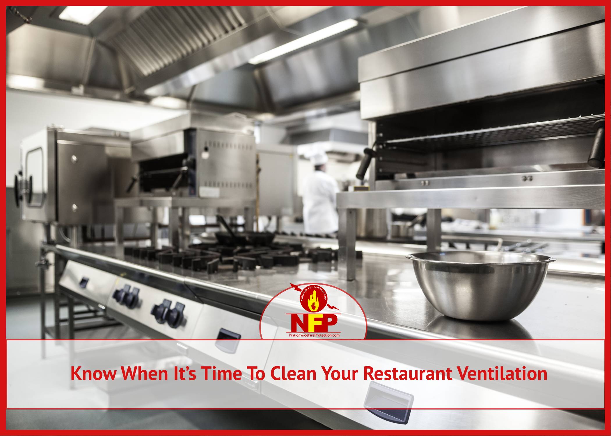 Know When It’s Time To Clean Your Restaurant Ventilation